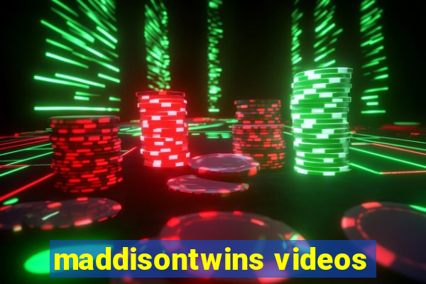 maddisontwins videos